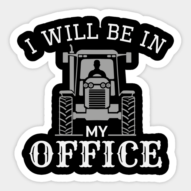 I will be in my office tractor Sticker by RusticVintager